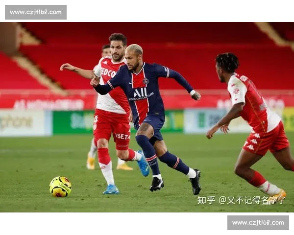 摩纳哥对阵巴黎圣曼焦点之战法甲争冠关键节点解析赛季走势前瞻