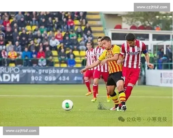 皇家贝蒂斯迎战巴塞罗那强强对话引爆西甲焦点之夜榜首争夺悬念升级 皇家贝蒂斯迎战巴塞罗那强强对话引爆西甲焦点之夜榜首争夺悬念升级